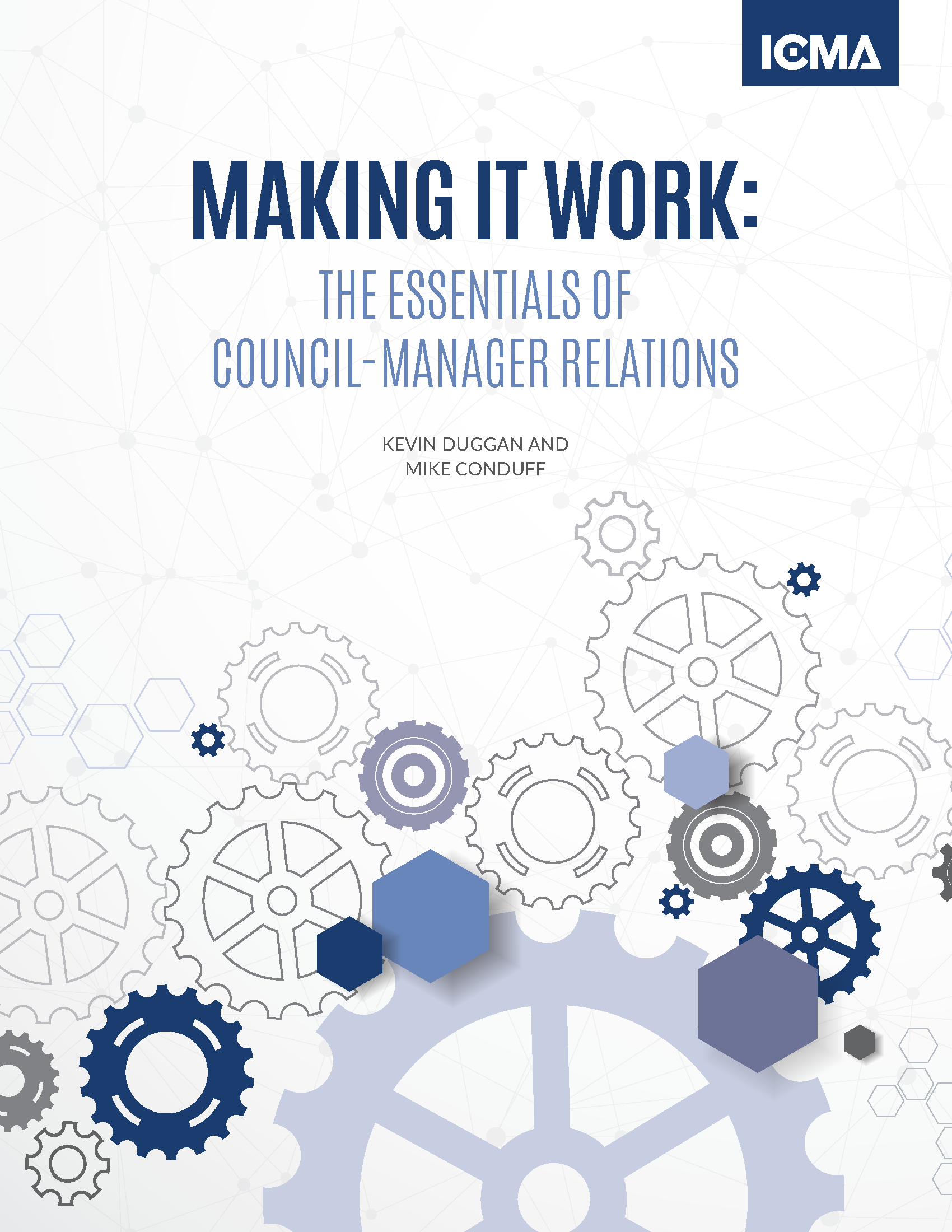 Making It Work: The Essentials of Council-Manager Relations